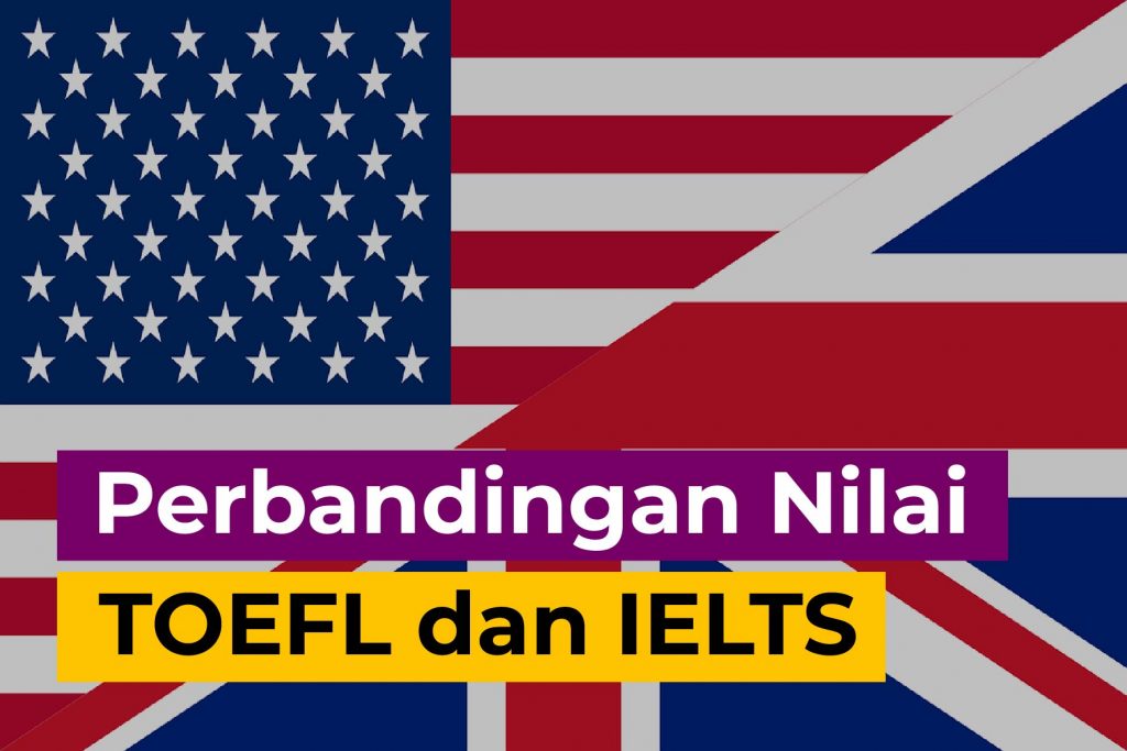 Perbandingan Nilai TOEFL dan IELTS-01