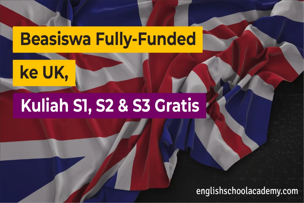 Beasiswa Fully-Funded ke UK