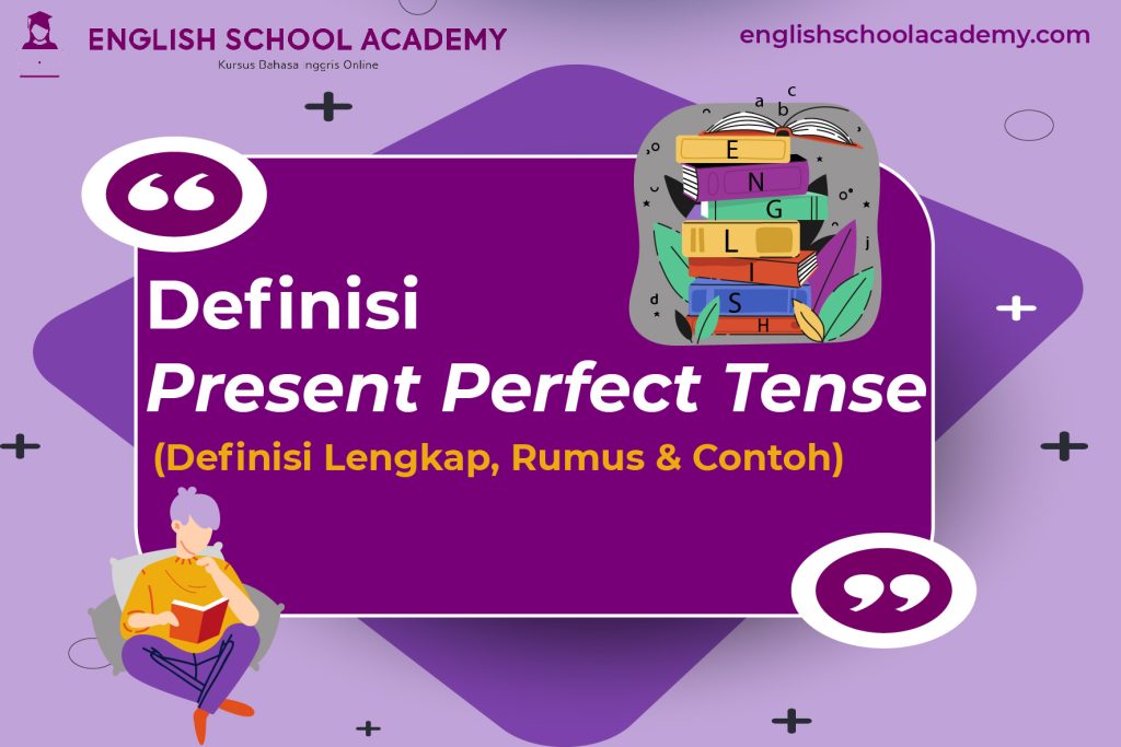 Definisi Present Perfect Tense