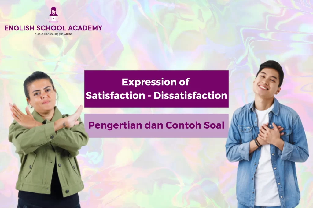 Expression of Satisfaction - Dissatisfaction